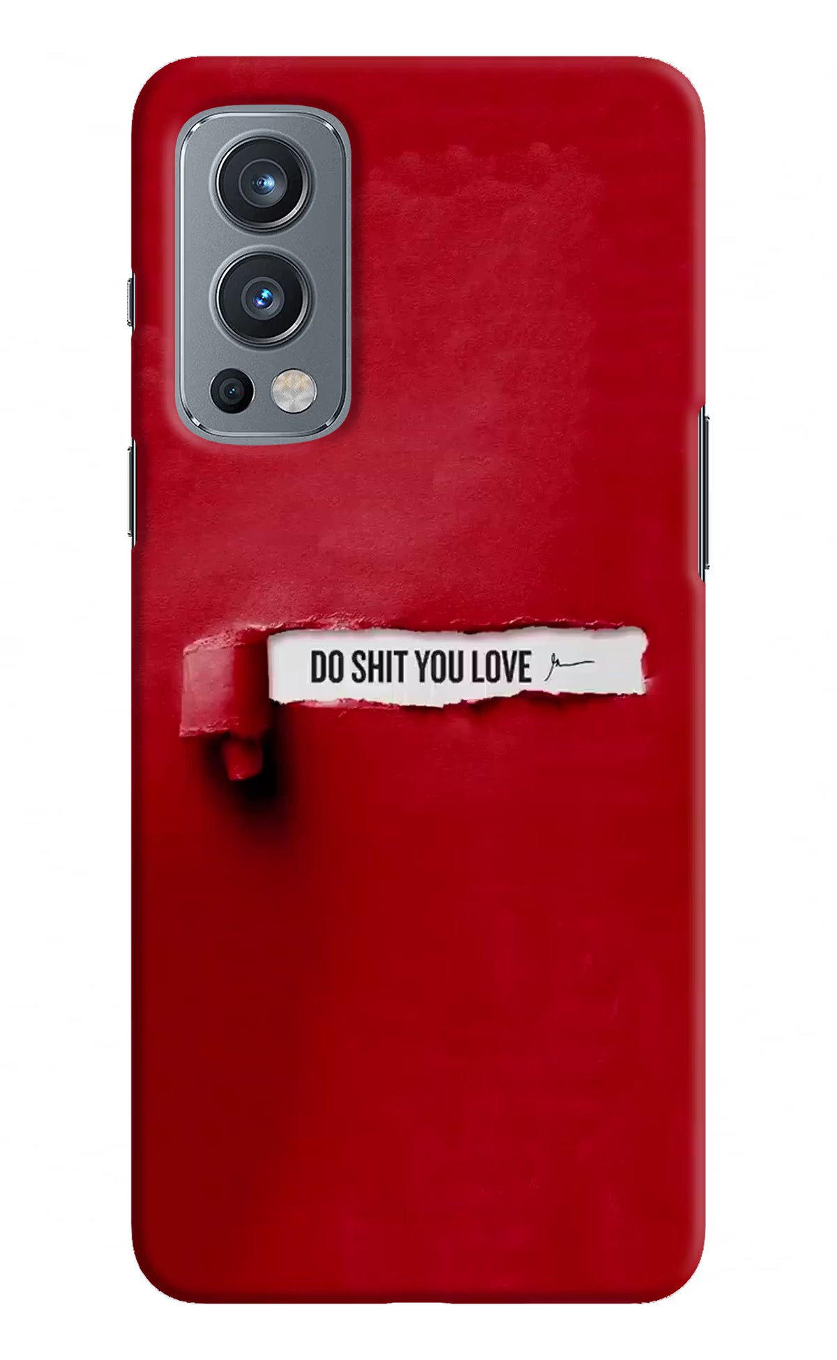 Do Shit You Love OnePlus Nord 2 5G Hard Case Back Cover by Casekaro