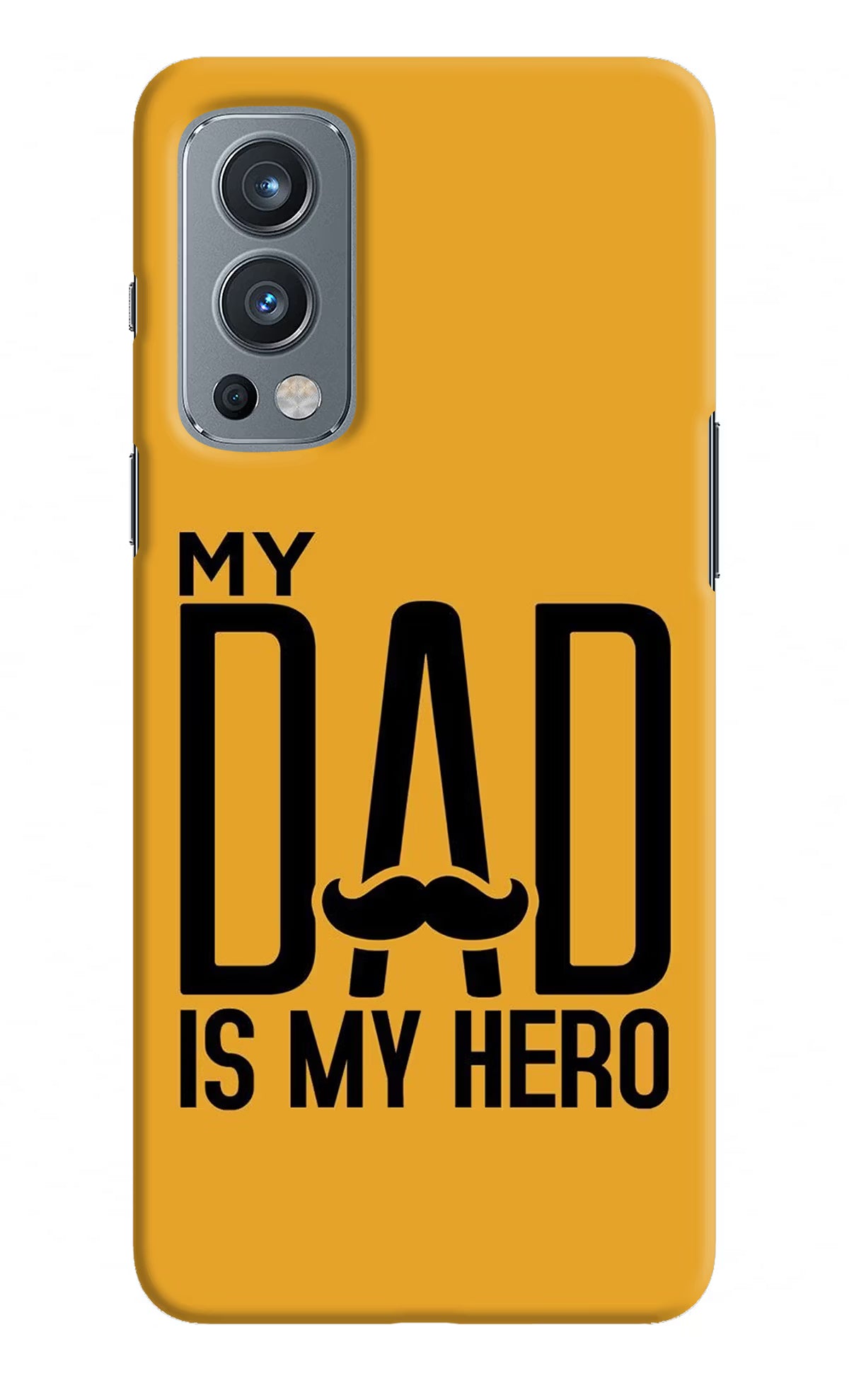 My Dad Is My Hero OnePlus Nord 2 5G Hard Case Back Cover by Casekaro