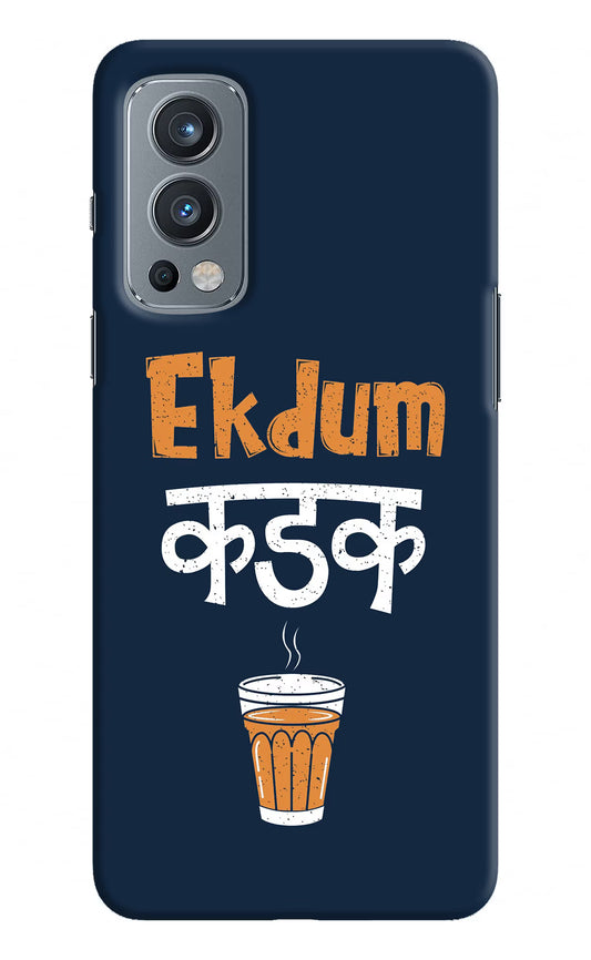 Ekdum Kadak Chai OnePlus Nord 2 5G Hard Case Back Cover by Casekaro