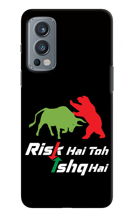 Risk Hai Toh Ishq Hai OnePlus Nord 2 5G Hard Case Back Cover by Casekaro