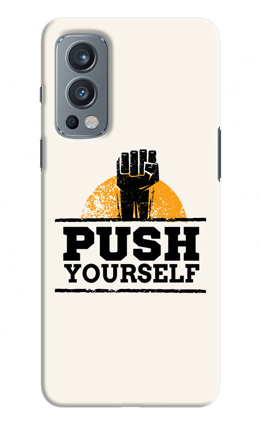 Push Yourself OnePlus Nord 2 5G Hard Case Back Cover by Casekaro