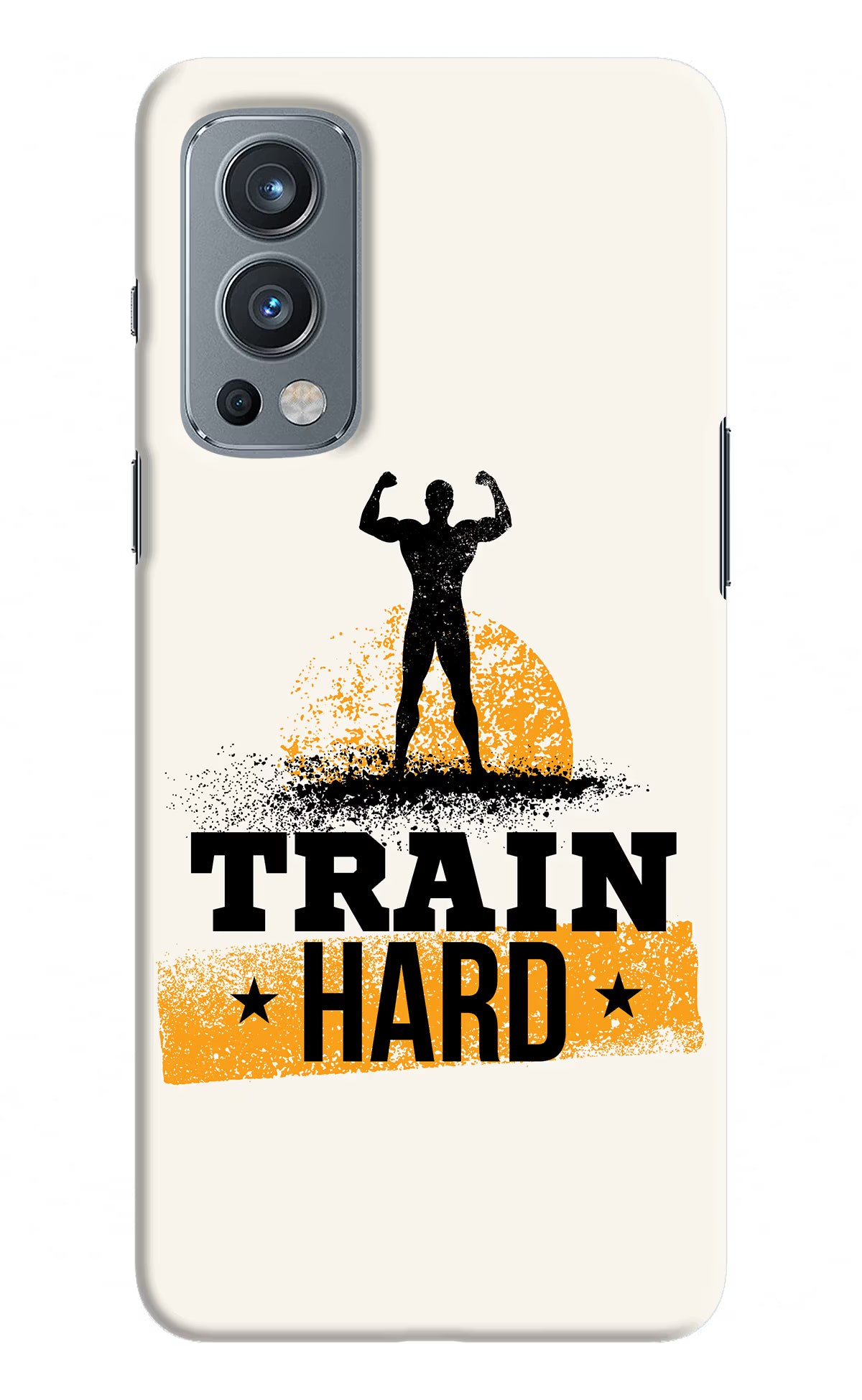Train Hard OnePlus Nord 2 5G Hard Case Back Cover by Casekaro
