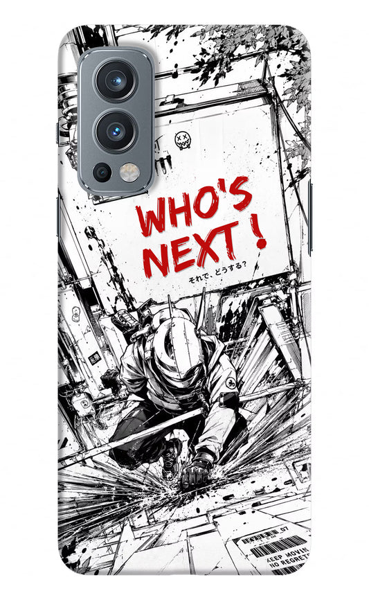 Who's Next OnePlus Nord 2 5G Hard Case Back Cover by Casekaro