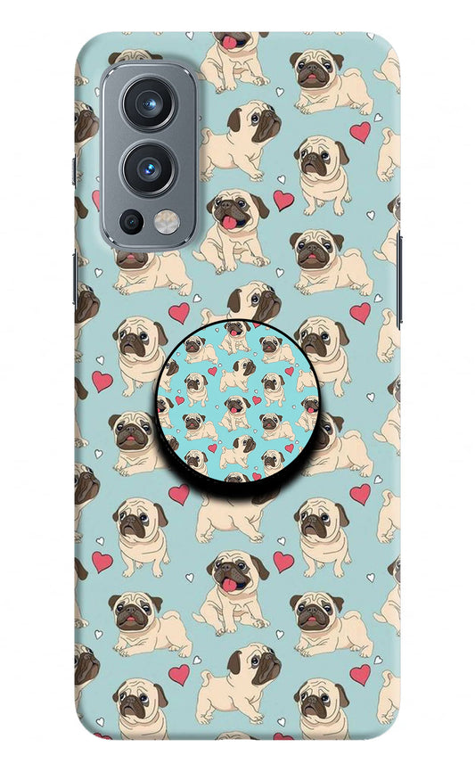 Pug Dog OnePlus Nord 2 5G Pop Case by Casekaro