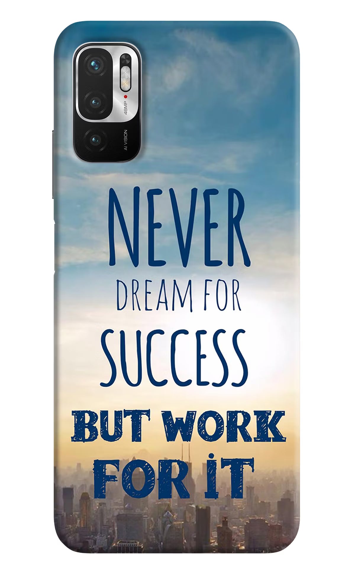 Never Dream For Success But Work For It Redmi Note 10T 5G Hard Case Back Cover by Casekaro