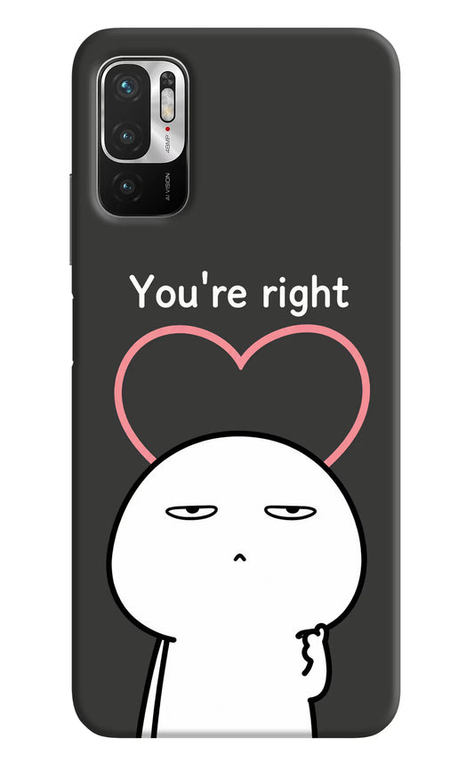 You're Right Redmi Note 10T 5G Hard Case Back Cover by Casekaro