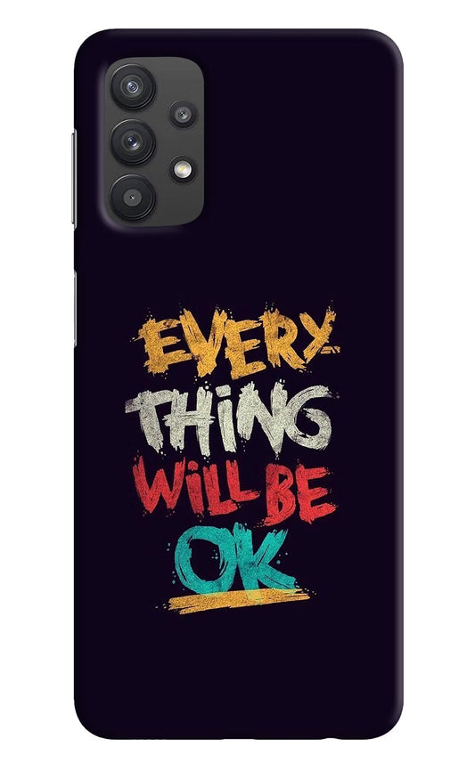 Everything Will Be Ok Samsung M32 5G Hard Case Back Cover by Casekaro