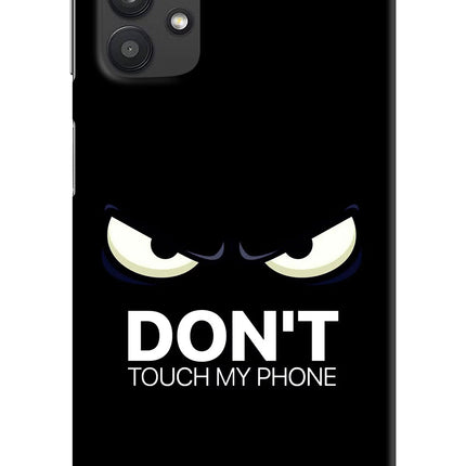 Don'T Touch My Phone Samsung M32 5G Hard Case Back Cover by Casekaro