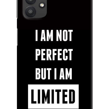 I Am Not Perfect But I Am Limited Edition Samsung M32 5G Hard Case Back Cover by Casekaro