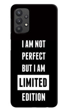 I Am Not Perfect But I Am Limited Edition Samsung M32 5G Hard Case Back Cover by Casekaro