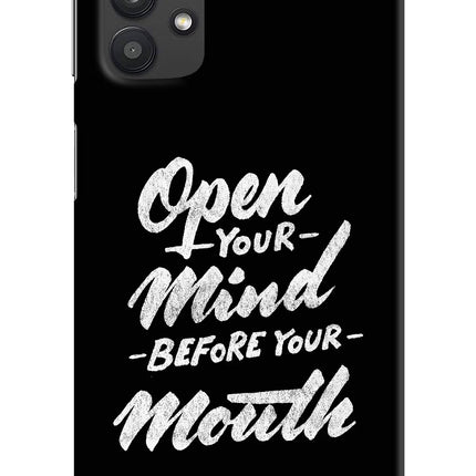 Open Your Mind Before Your Mouth Samsung M32 5G Hard Case Back Cover by Casekaro
