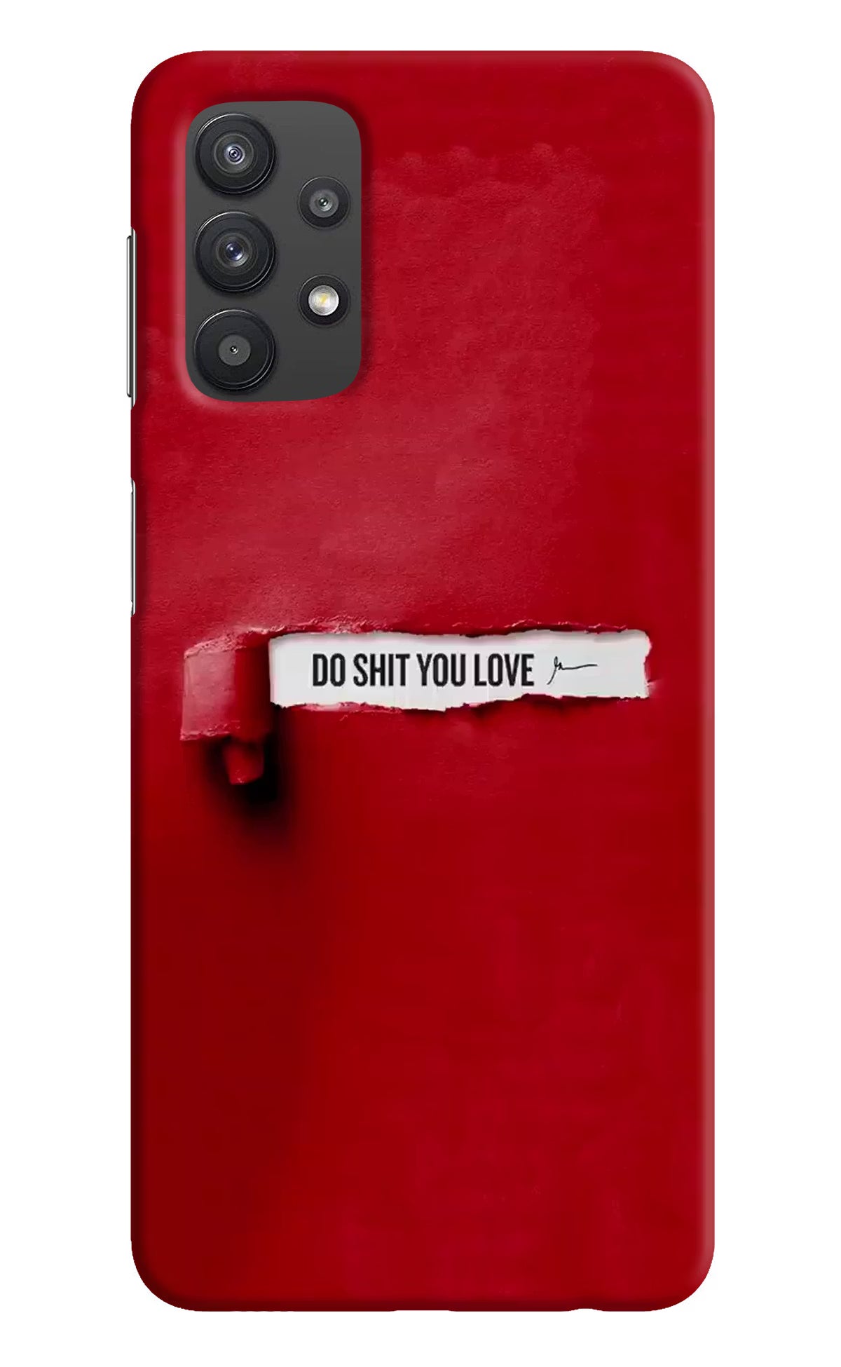 Do Shit You Love Samsung M32 5G Hard Case Back Cover by Casekaro