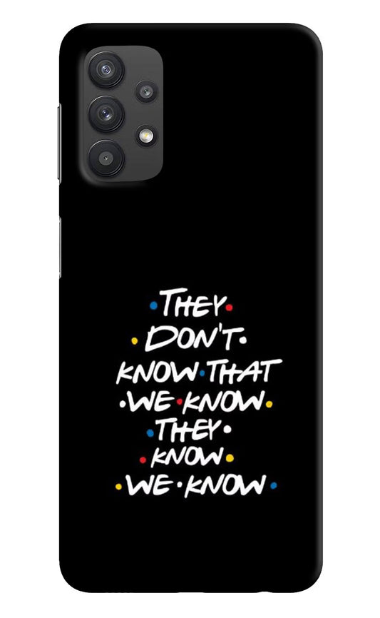 FRIENDS Dialogue Samsung M32 5G Hard Case Back Cover by Casekaro
