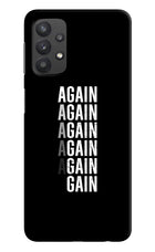Again Again Gain Samsung M32 5G Hard Case Back Cover by Casekaro