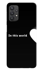 This World Samsung M32 5G Hard Case Back Cover by Casekaro