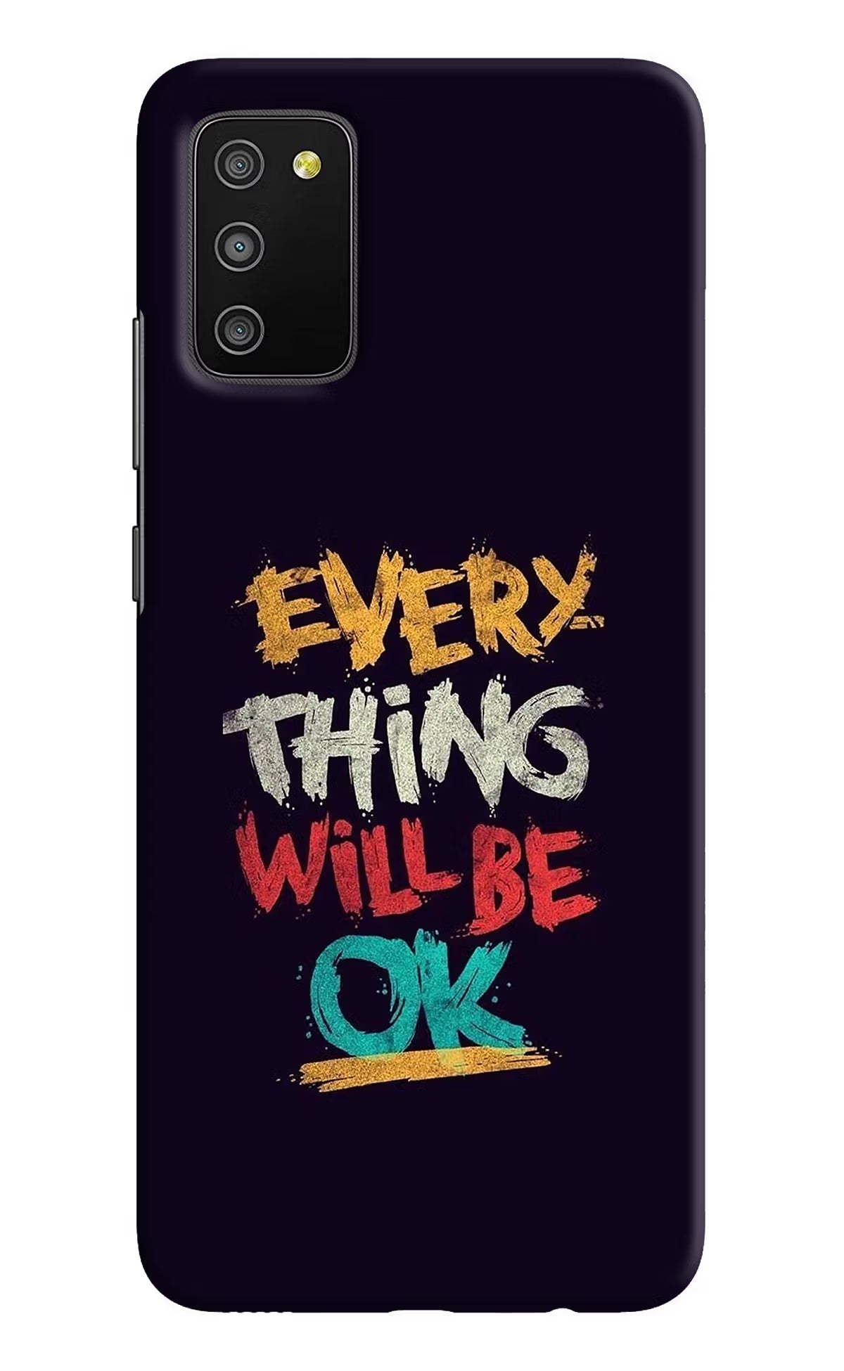 Everything Will Be Ok Samsung M02s Hard Case Back Cover by Casekaro
