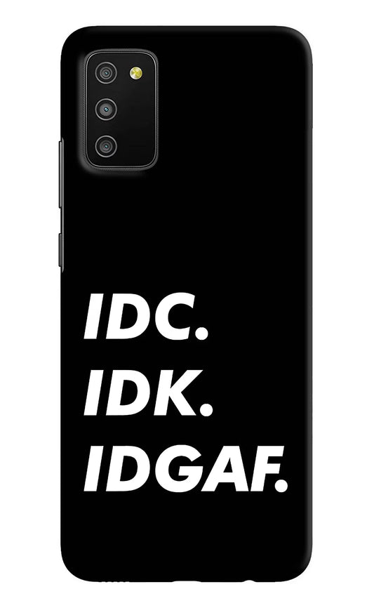 Idc Idk Idgaf Samsung M02s Hard Case Back Cover by Casekaro