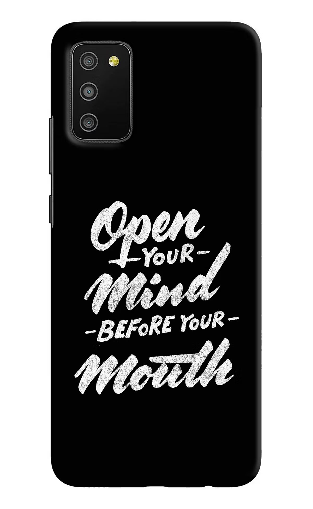 Open Your Mind Before Your Mouth Samsung M02s Hard Case Back Cover by Casekaro