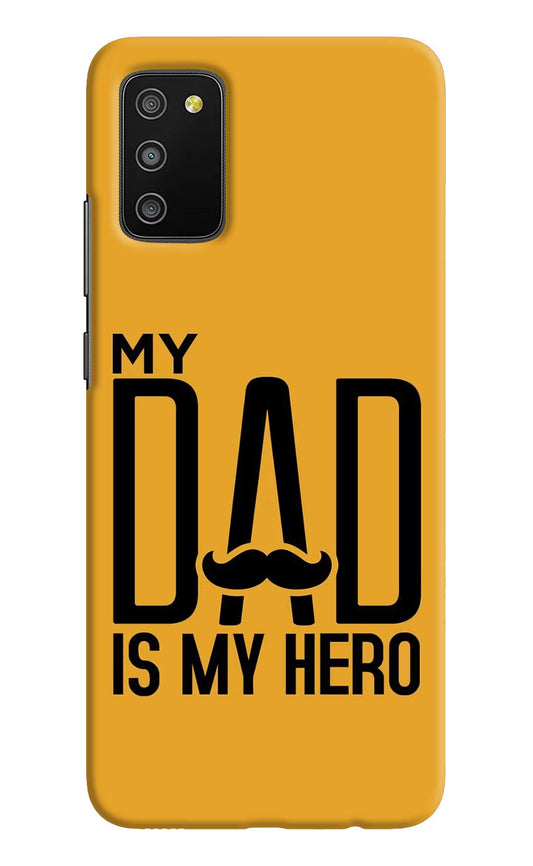 My Dad Is My Hero Samsung M02s Hard Case Back Cover by Casekaro