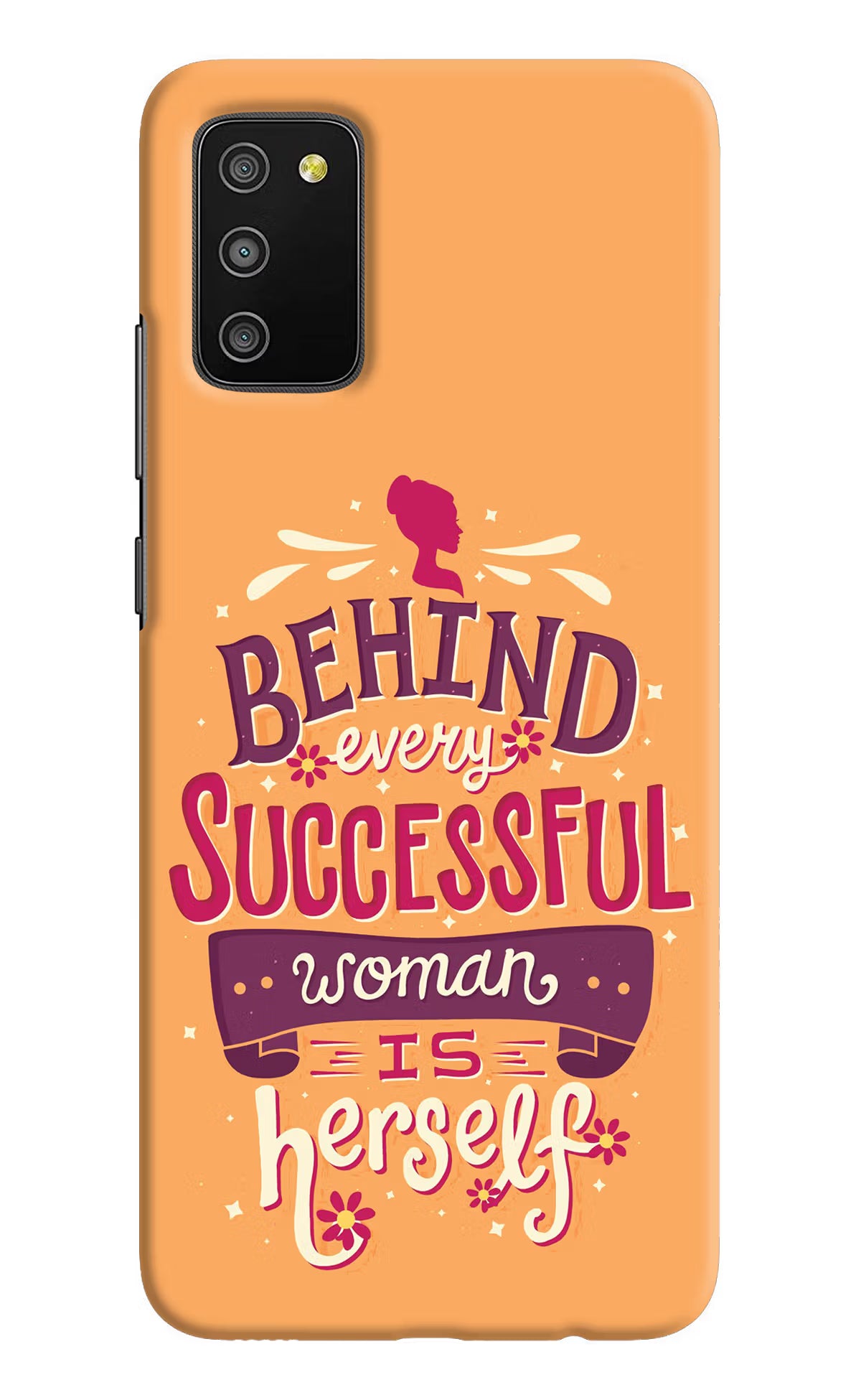 Behind Every Successful Woman There Is Herself Samsung M02s Hard Case Back Cover by Casekaro