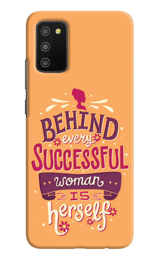 Behind Every Successful Woman There Is Herself Samsung M02s Hard Case Back Cover by Casekaro