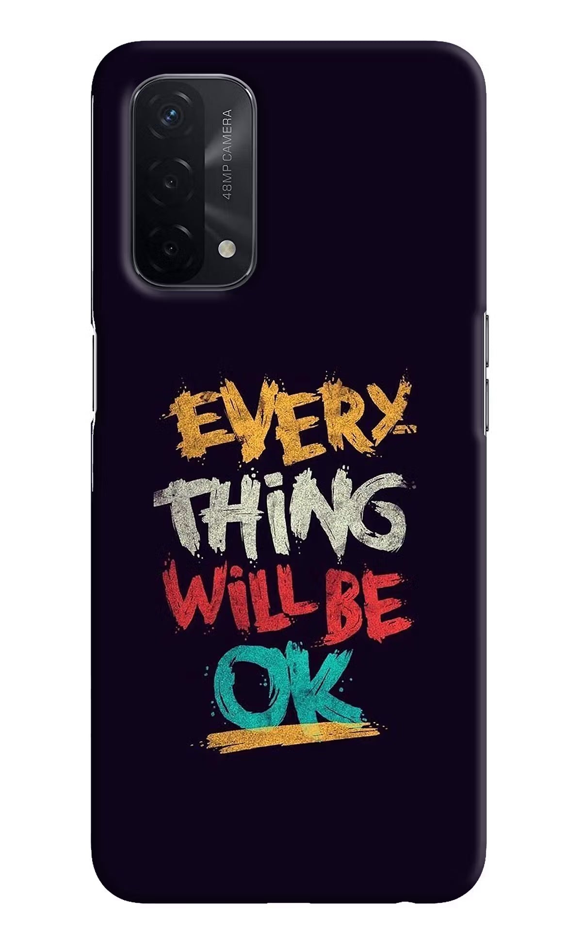 Everything Will Be Ok Oppo A74 5G Hard Case Back Cover by Casekaro