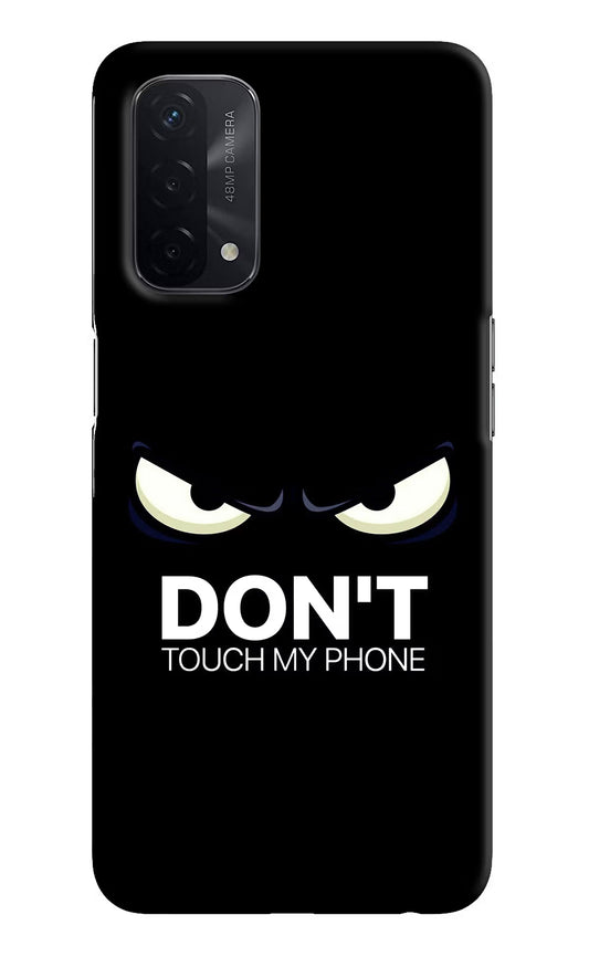 Don'T Touch My Phone Oppo A74 5G Hard Case Back Cover by Casekaro