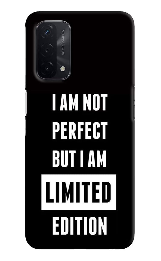 I Am Not Perfect But I Am Limited Edition Oppo A74 5G Hard Case Back Cover by Casekaro