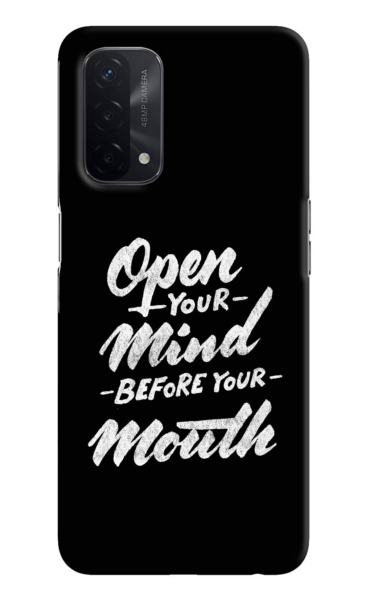 Open Your Mind Before Your Mouth Oppo A74 5G Hard Case Back Cover by Casekaro