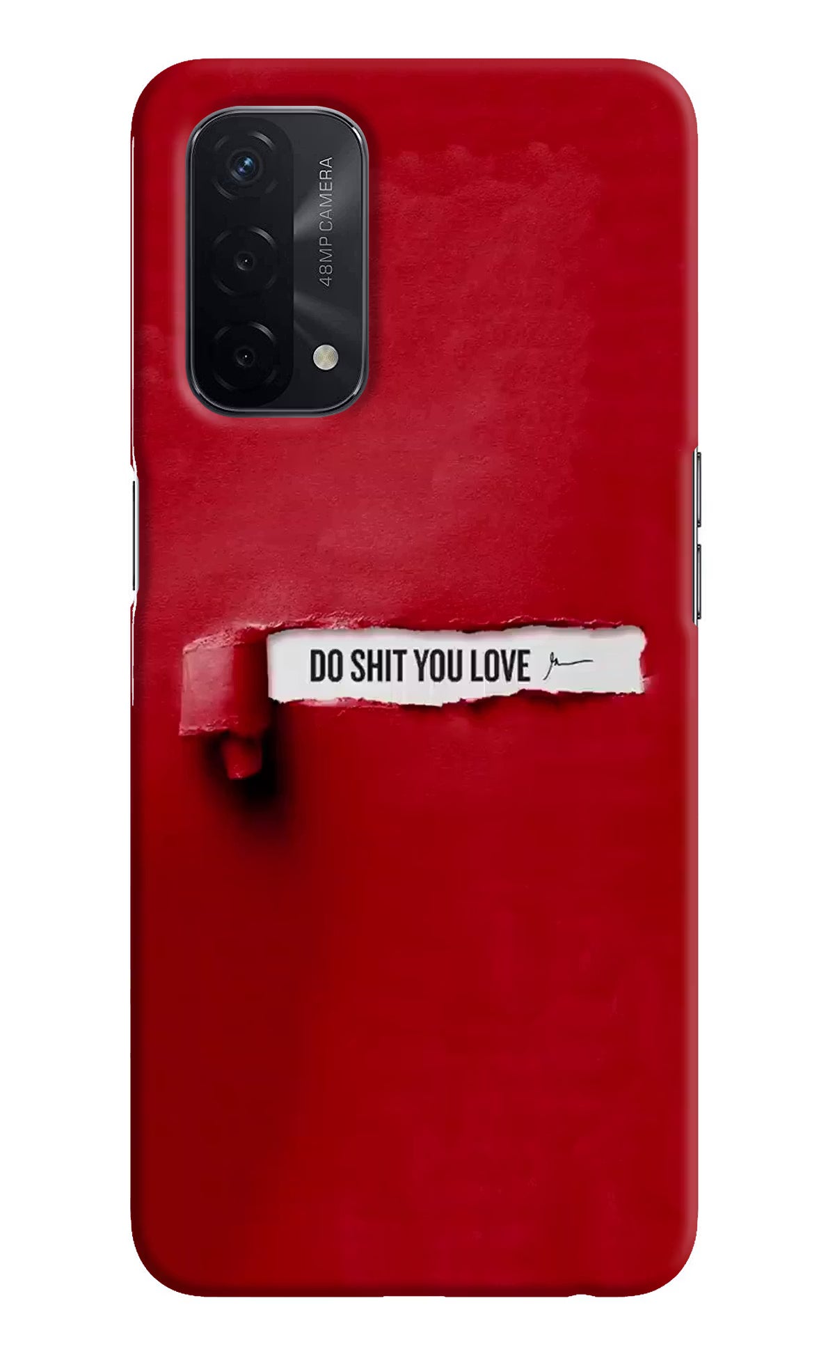 Do Shit You Love Oppo A74 5G Hard Case Back Cover by Casekaro