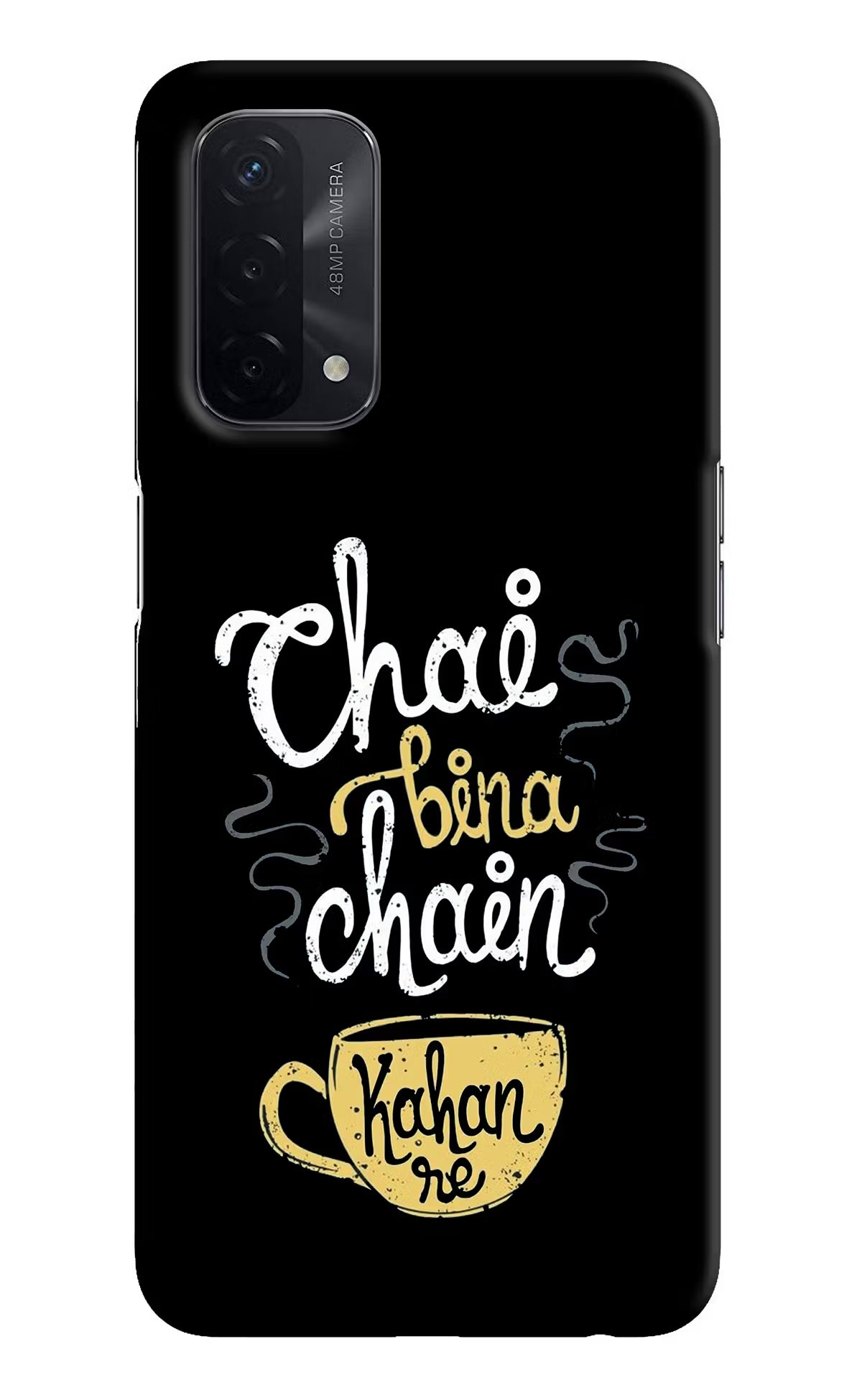 Chai Bina Chain Kaha Re Oppo A74 5G Hard Case Back Cover by Casekaro