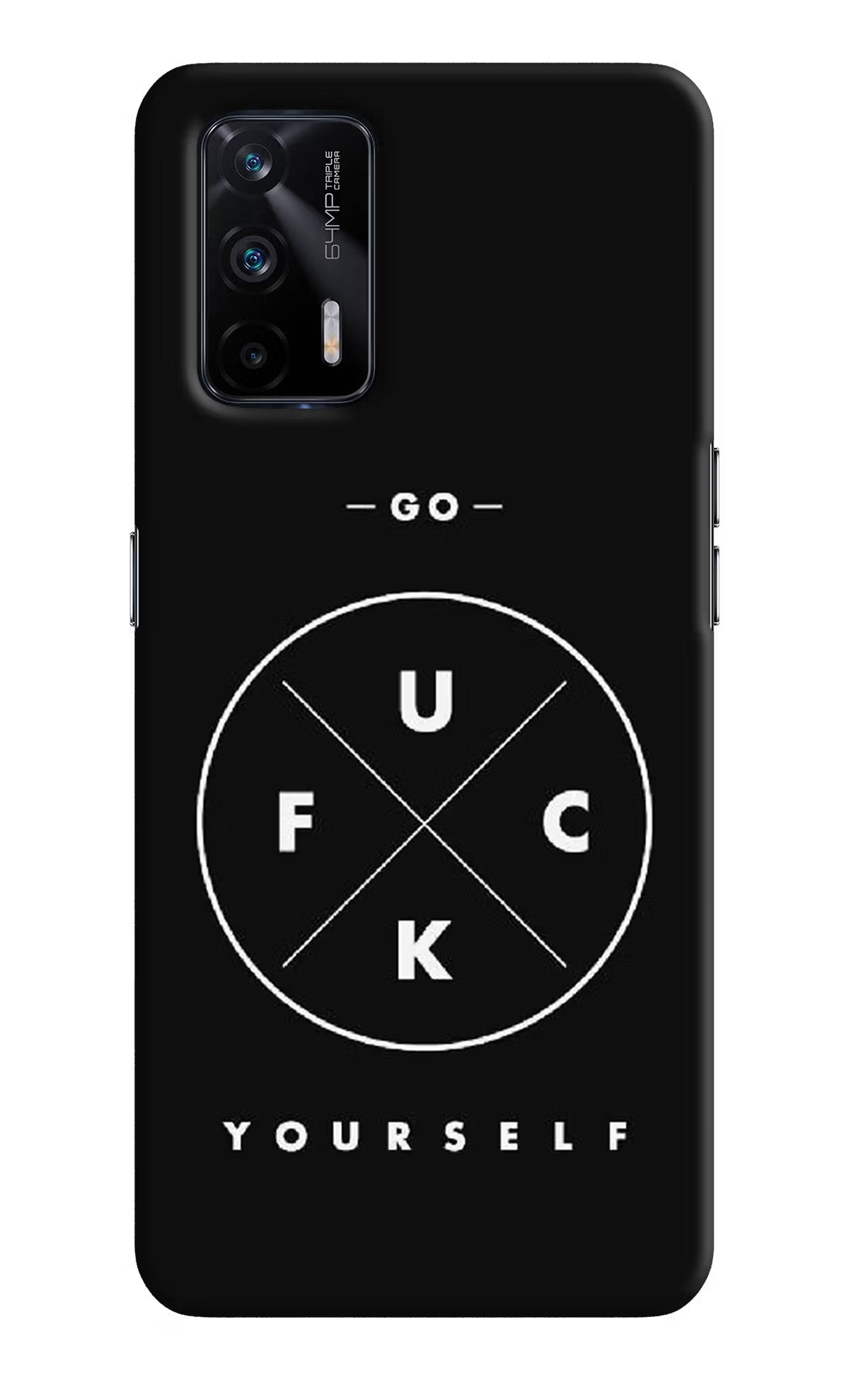 Go Fuck Yourself Realme X7 Max Hard Case Back Cover by Casekaro