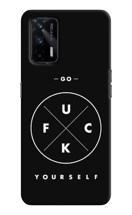 Go Fuck Yourself Realme X7 Max Hard Case Back Cover by Casekaro