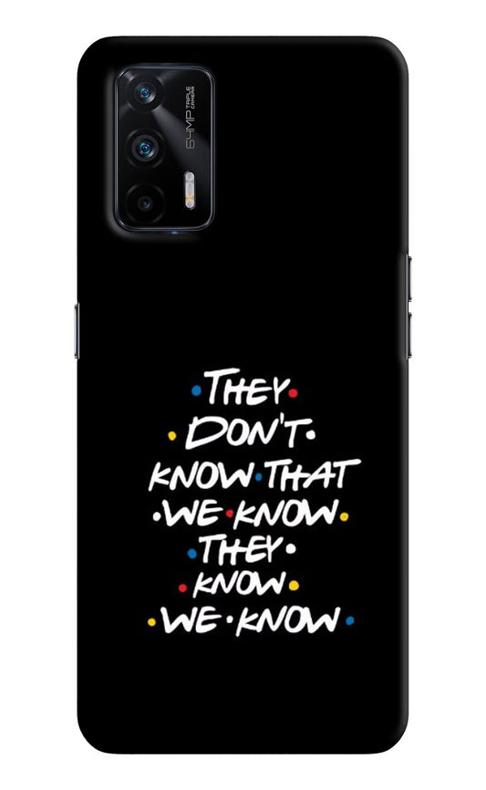 FRIENDS Dialogue Realme X7 Max Hard Case Back Cover by Casekaro
