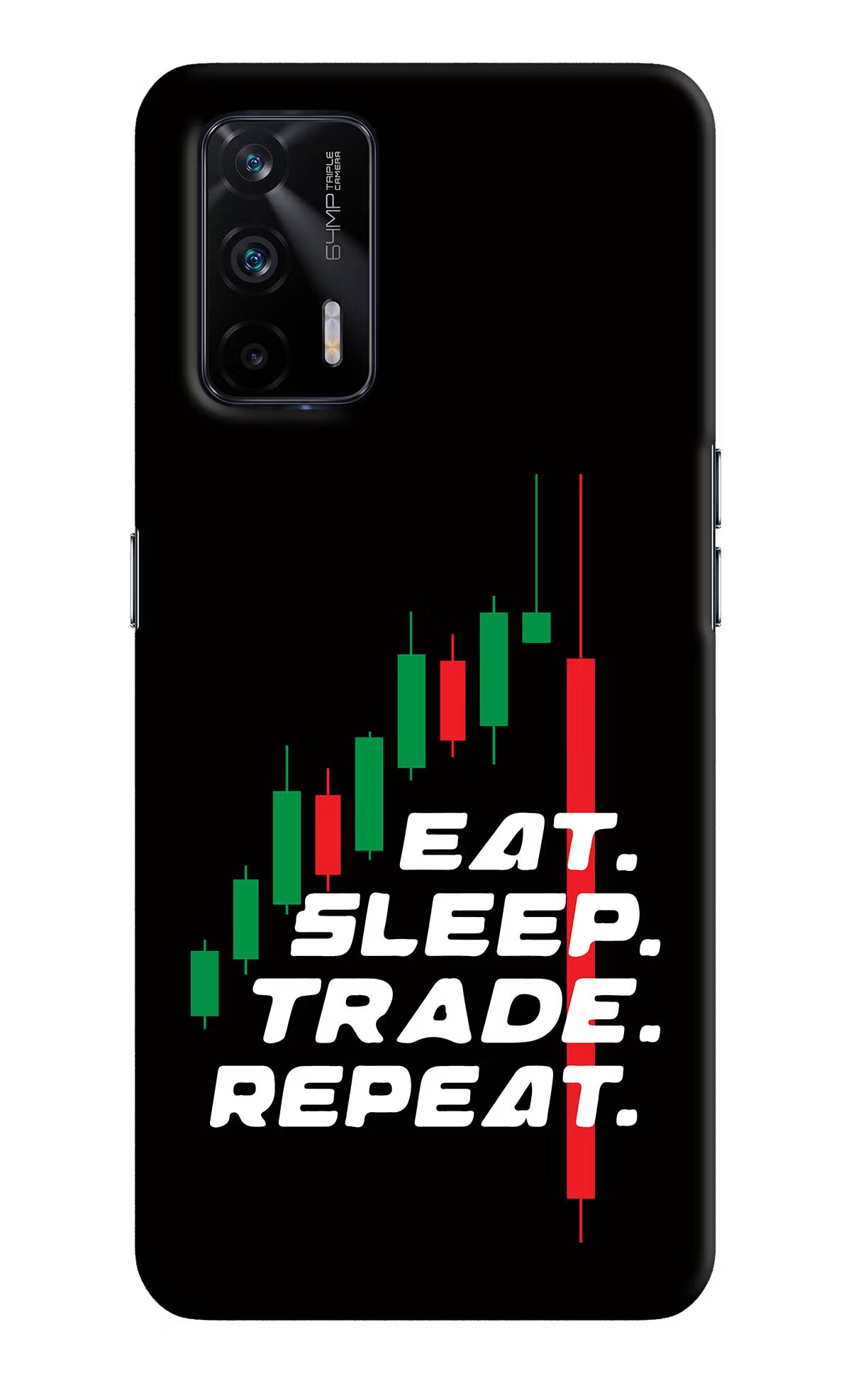 Eat Sleep Trade Repeat Realme X7 Max Hard Case Back Cover by Casekaro