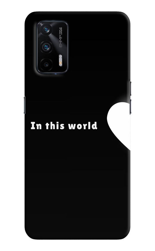 This World Realme X7 Max Hard Case Back Cover by Casekaro