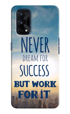 Never Dream For Success But Work For It Realme X7 Pro Hard Case Back Cover by Casekaro