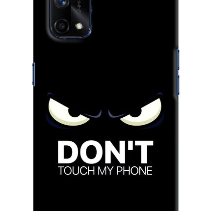 Don'T Touch My Phone Realme X7 Pro Hard Case Back Cover by Casekaro