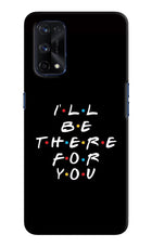 I'll Be There For You Realme X7 Pro Hard Case Back Cover by Casekaro