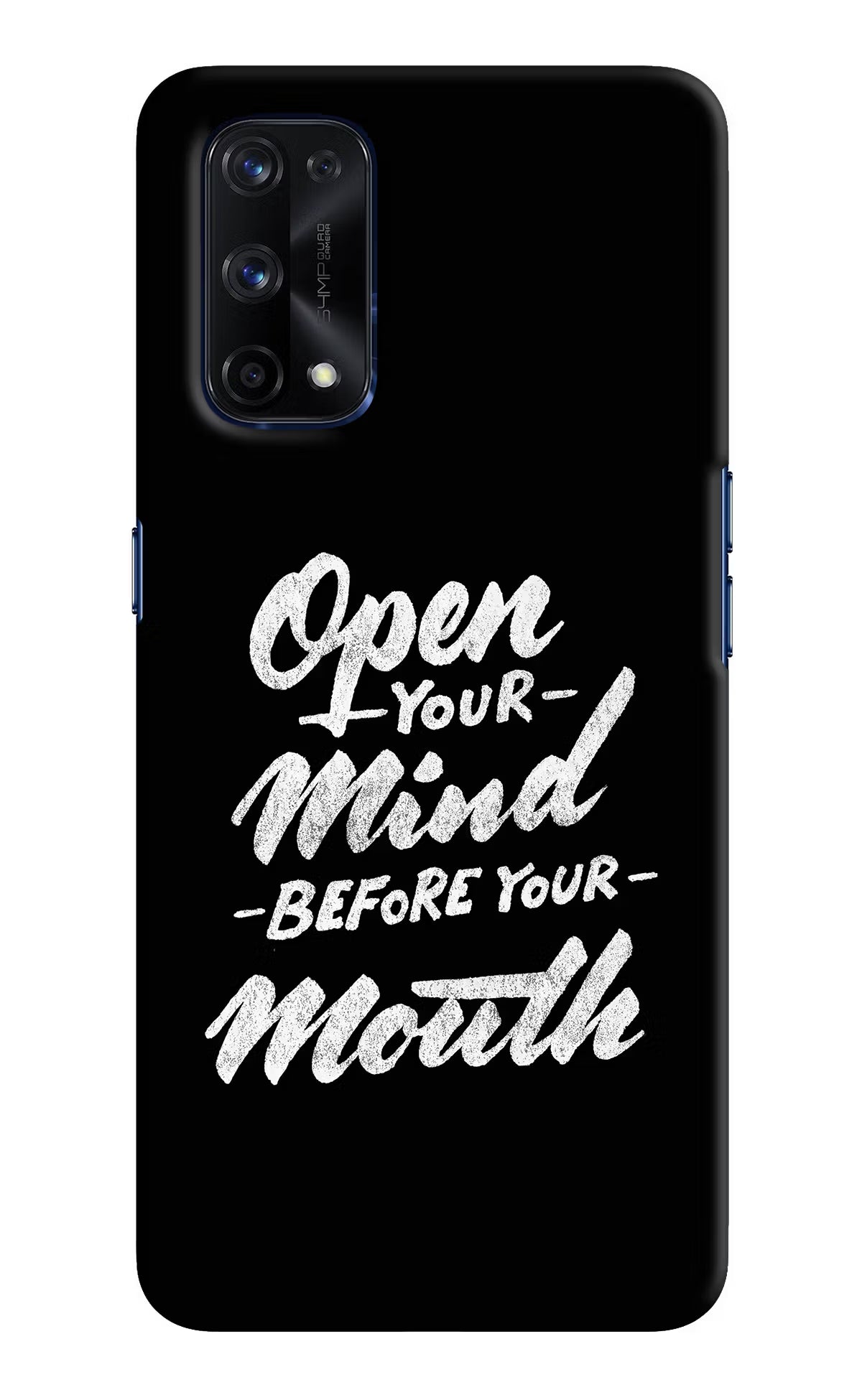 Open Your Mind Before Your Mouth Realme X7 Pro Hard Case Back Cover by Casekaro