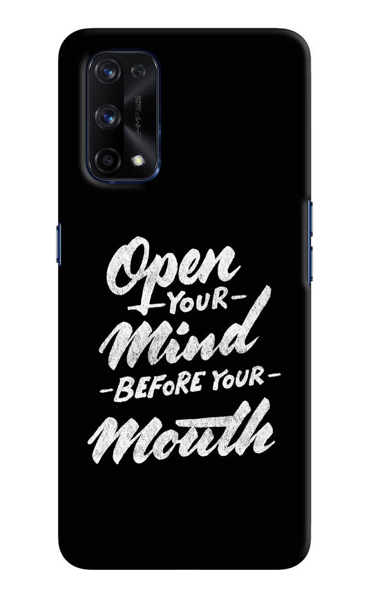 Open Your Mind Before Your Mouth Realme X7 Pro Hard Case Back Cover by Casekaro