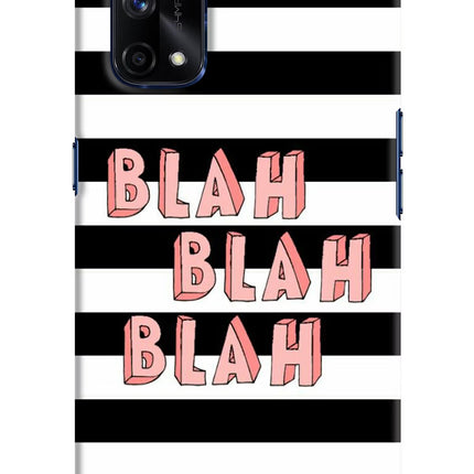 Blah Blah Blah Realme X7 Pro Hard Case Back Cover by Casekaro