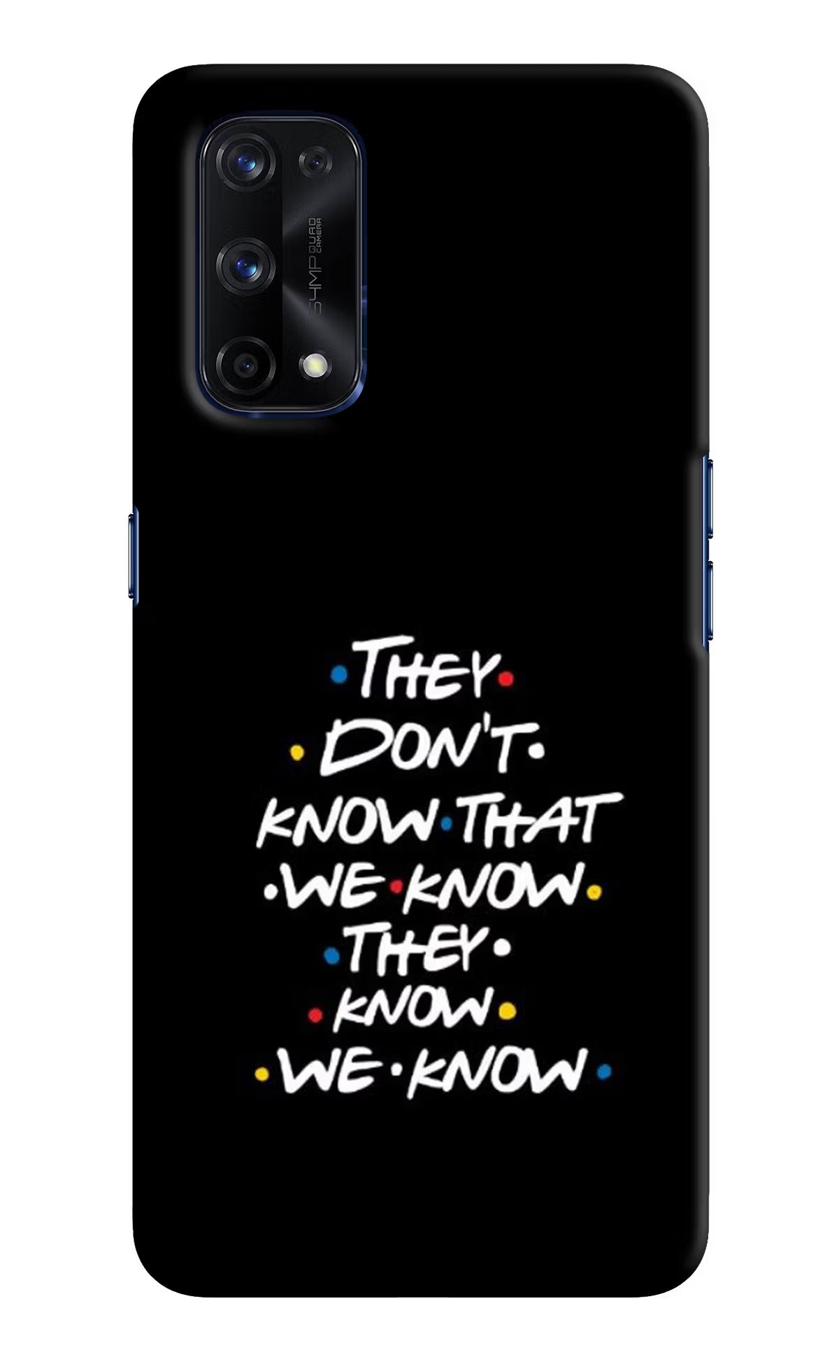 FRIENDS Dialogue Realme X7 Pro Hard Case Back Cover by Casekaro
