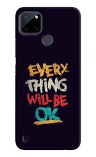 Everything Will Be Ok Realme C21Y/C25Y Hard Case Back Cover by Casekaro