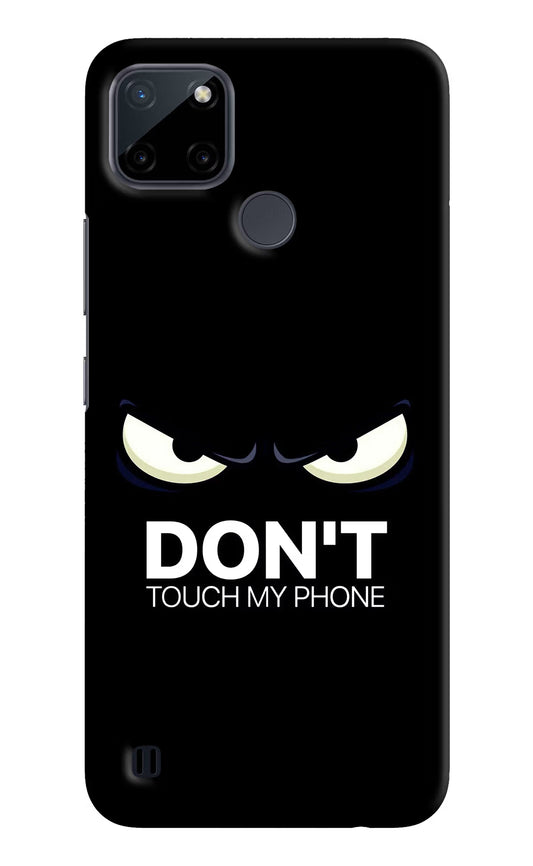 Don'T Touch My Phone Realme C21Y/C25Y Hard Case Back Cover by Casekaro
