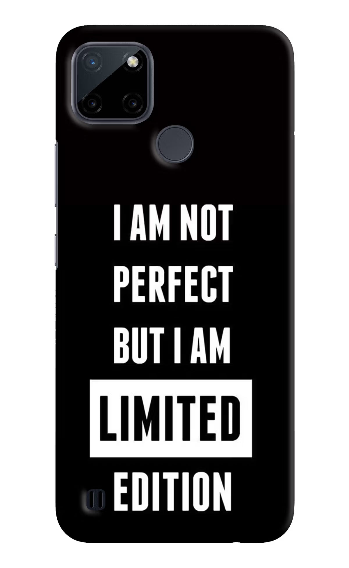 I Am Not Perfect But I Am Limited Edition Realme C21Y/C25Y Hard Case Back Cover by Casekaro