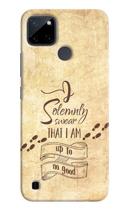 I Solemnly swear that i up to no good Realme C21Y/C25Y Hard Case Back Cover by Casekaro