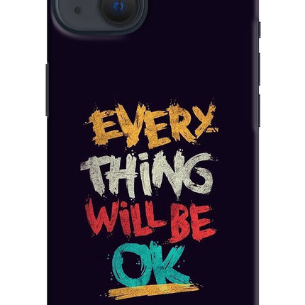 Everything Will Be Ok iPhone 13 Hard Case Back Cover by Casekaro
