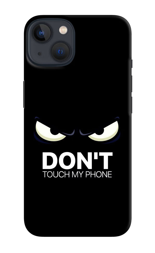 Don'T Touch My Phone iPhone 13 Hard Case Back Cover by Casekaro