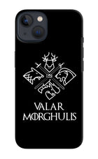 Valar Morghulis | Game Of Thrones iPhone 13 Hard Case Back Cover by Casekaro
